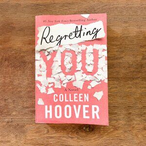 Regretting You - by Colleen Hoover